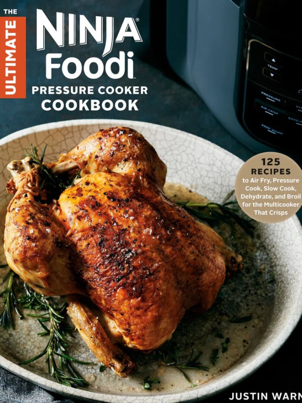The Ultimate Ninja Foodi Pressure Cooker Cookbook 125 Recipes Hardcover/ Air Fry